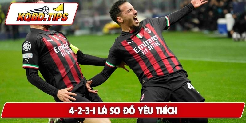 4-2-3-1 là sơ đồ yêu thích