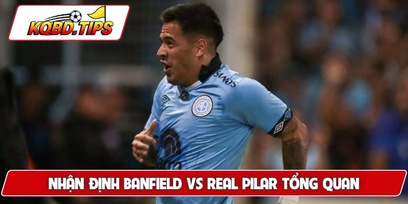 Soi kèo Banfield vs Real Pilar tổng quan