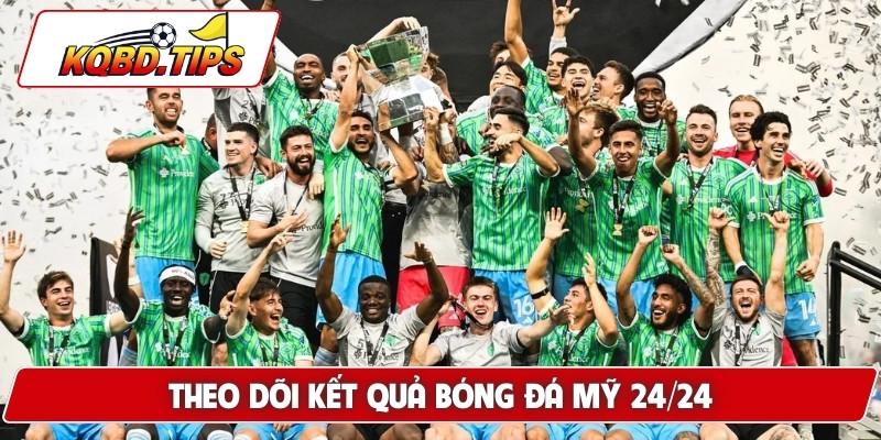 Theo dõi kết quả bóng đá Mỹ 24/24
